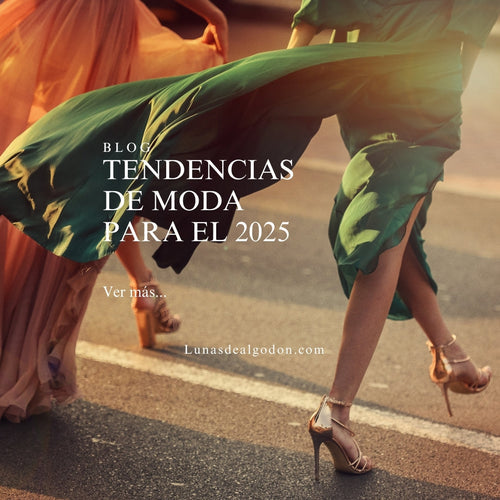 Tendencias de Moda para el 2025